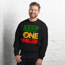 Load image into Gallery viewer, KEEP ONE ROLLED - Unisex Sweatshirt