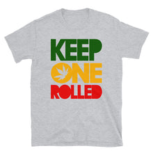 Load image into Gallery viewer, KEEP ONE ROLLED - Short-Sleeve Unisex T-Shirt
