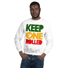Load image into Gallery viewer, KEEP ONE ROLLED - Unisex Sweatshirt
