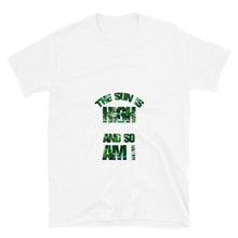 Load image into Gallery viewer, SUN IS HIGH -  Short-Sleeve Unisex T-Shirt
