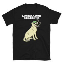 Load image into Gallery viewer, LOUDRADOR - Short-Sleeve Unisex T-Shirt
