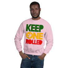 Load image into Gallery viewer, KEEP ONE ROLLED - Unisex Sweatshirt
