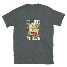 Load image into Gallery viewer, WEED WE TRUST - Short-Sleeve Unisex T-Shirt
